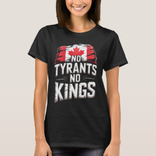 Keine Tyrannen Keine Könige Kanada Freiheitsprotes T-Shirt