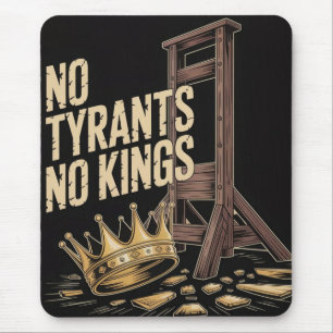 Keine Tyrannen Keine Könige Mousepad