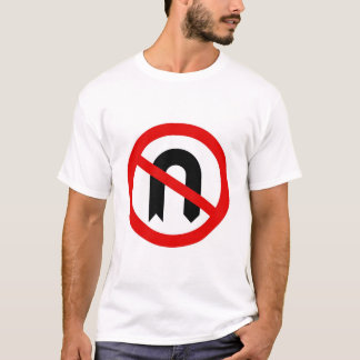 Keine u-Drehung T-Shirt