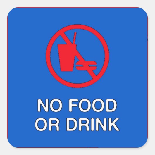 Keine Unterschrift für Lebensmittel oder Getränke Quadratischer Aufkleber (Vorderseite)