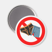 Keine Unterwäsche Magnet (Vorderseite/Rückseite)