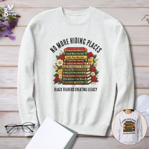 KEINE VERSTECKE MEHR Schwarze Geschichtshelden Sweatshirt