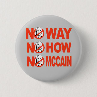 KEINE WAHL, KEIN HOW, KEINE MCCAIN-Taste Button