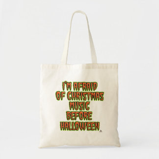 Keine Weihnachtsmusik vor Halloween Funny Slogan Tragetasche