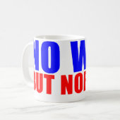 KEINE WEISE ABER NORWEGEN KAFFEETASSE (Vorderseite Links)