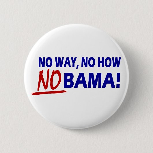 Keine Weise jetzt wie Nobama!!! Button (Vorderseite)