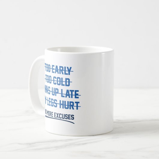 Keine weiteren Ausreden Kaffeetasse (Vorderseite Links)