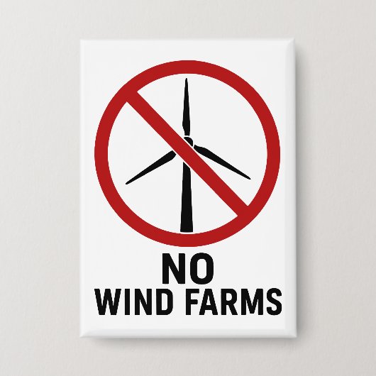 Keine Windparks - Keine Windkraftanlagen Button (Vorderseite)