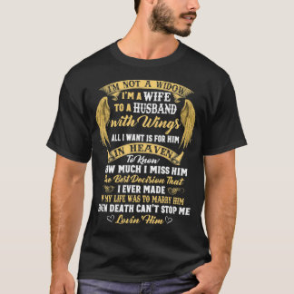 Keine Witwe, ich bin eine Ehefrau, vermisse meinen T-Shirt