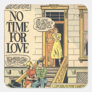 Keine Zeit für die Liebe Vintage Comic Buchseite Quadratischer Aufkleber