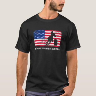 Keine Zeit für hässliche Jungen oder langsame Pfer T-Shirt