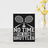 Keine Zeit für langsame Shuttles Badminton Player  Karte (Gelbe Blume)
