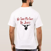 Keine Zeit für Luv Dr. Jones T-Shirt (Rückseite)
