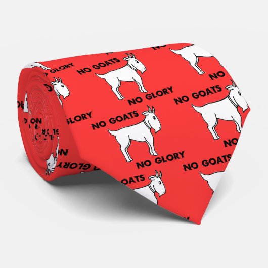 Keine Ziegen kein Ruhm Krawatte (Gerollt)