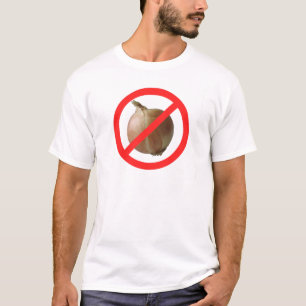 Keine Zwiebel T-Shirt