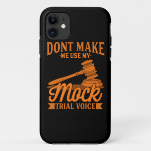 Keinen Rechtsanwalt mit meiner Mock-Trial-Stimme b Case-Mate iPhone Hülle