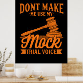 Keinen Rechtsanwalt mit meiner Mock-Trial-Stimme b Poster (Küche)