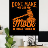 Keinen Rechtsanwalt mit meiner Mock-Trial-Stimme b Poster (Heimbüro)