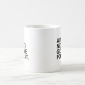 KEINER GOT DIE ZEIT DAFÜR -.png Kaffeetasse (Mittel)