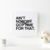 KEINER GOT DIE ZEIT DAFÜR QUADRATISCHE WANDUHR (Zuhause)