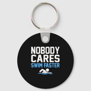 Keiner kümmert sich darum, schneller schwimmen zu  schlüsselanhänger