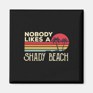 Keiner mag einen schattigen Vintagen Strand im Som Magnet