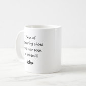 Keiner meiner Laufschuhe hat je gesehen... Kaffeetasse (Vorderseite Links)