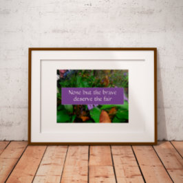 Keines außer dem tapferen Sprichwort-Poster verdie Poster