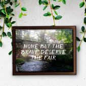 Keines außer den tapferen verdient ein Sprichwörte Poster