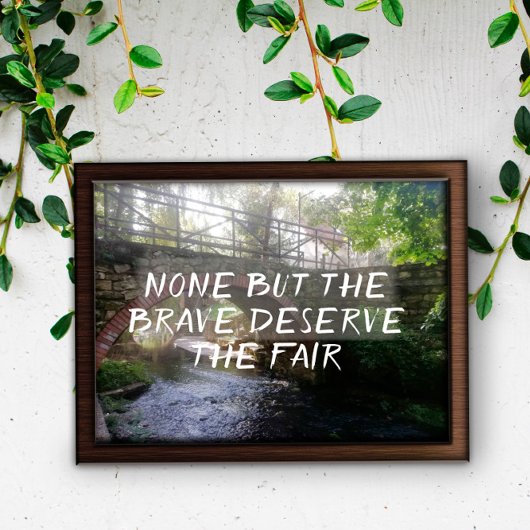 Keines außer den tapferen verdient ein Sprichwörte Poster