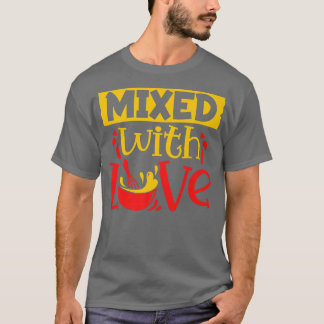 Keks gemischt mit Liebe Konditorei Koch Bäcker Bac T-Shirt
