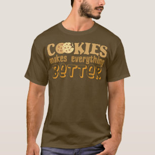 Kekse machen alles besser Kekse backen Bäcker T-Shirt