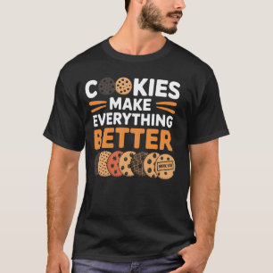Kekse machen alles besser lustiges Cookie-Backen T-Shirt