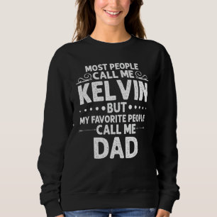 KELVIN Geschenk Name Funny Vatertag Personalisiert Sweatshirt