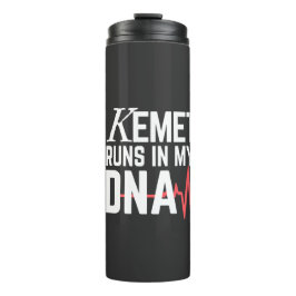 Kemet Runs in My DNA |  Thermosbecher