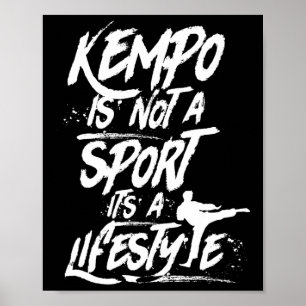 Kempo ist kein Sport, es ist ein Lifestyle Kenpo S Poster