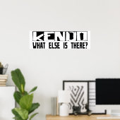 Kendo Was gibt es sonst noch? Poster (Heimbüro)