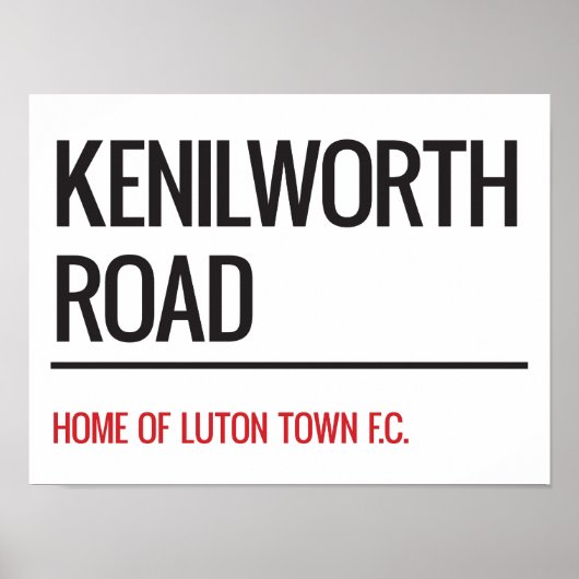 Kenilworth Road Stadium Street Sign Poster (Vorne)
