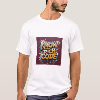 Kenne den reichen Code T-Shirt