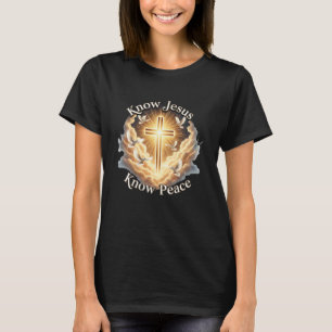 Kenne Jesus Kenne Frieden Religion Gott Kirche Chr T-Shirt