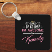 Kennedy Natürlich bin ich Phantastisch Schlüsselanhänger (Vorderseite)