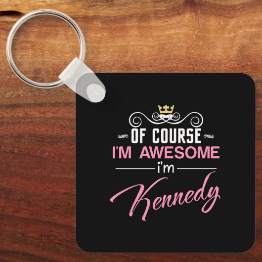 Kennedy Natürlich bin ich Phantastisch Schlüsselanhänger (Vorderseite)