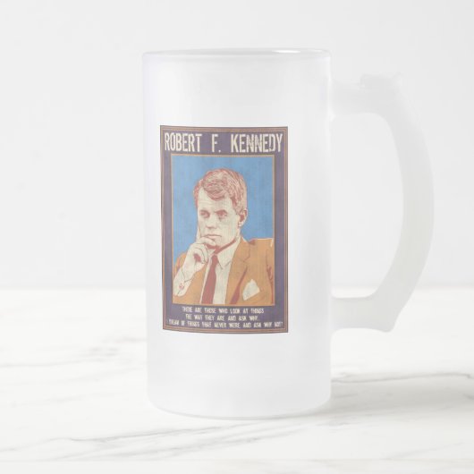 Kennedy, Robert - "warum nicht? " Mattglas Bierglas (Rechts)