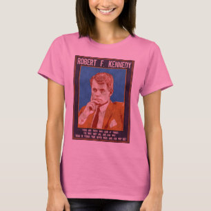 Kennedy, Robert - "warum nicht? " T-Shirt