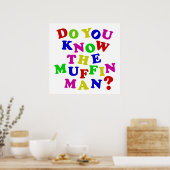 Kennen Sie den Muffin-Mann? Poster (Küche)
