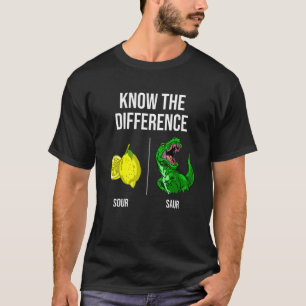 Kennen Sie den Unterschied Meme Sour Dinosaurier m T-Shirt