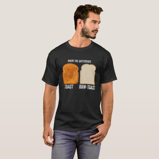 Kennen Sie den Unterschied Toast Raw Toast 7 T-Shirt (Vorne ganz)