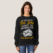 Kennen Sie den Witz über den ungestempelten Brief Sweatshirt (Vorne ganz)