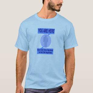 Kennen Sie Gott, kennen Sie Glück. Kein Gott, kei T-Shirt
