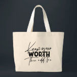 Kennen Sie Ihr Motivierend Zitat Jumbo Stoffbeutel<br><div class="desc">Know Your Worth Inspirational Motivierend Quote Tragetaschen bietet moderne kalligraphische schwarze Skripte mit dem lustigen positiven Sprichwort "Know your worth then add tax". Von Evco Studio entworfen www.zazzle.com/store/evcostudio</div>